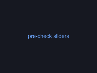 Pre-check screen showing two body-state sliders
